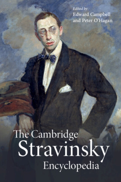 Book cover of: Cambridge Stravinsky Encyclopedia. By: Edward Campbell