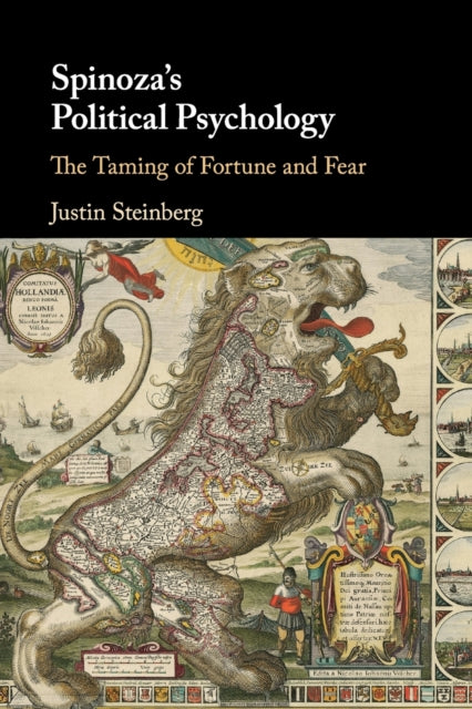 Book cover of: Spinoza's Political Psychology. By: Justin Steinberg