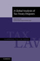 Book cover of: Global Analysis of Tax Treaty Disputes 2 Volume Hardback Set. By: Eduardo Baistrocchi