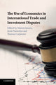 Book cover of: Use of Economics in International Trade and Investment Disputes. By: Theresa Carpenter