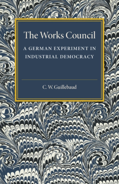 Book cover of: Works Council. By: Guillebaud, C. W.