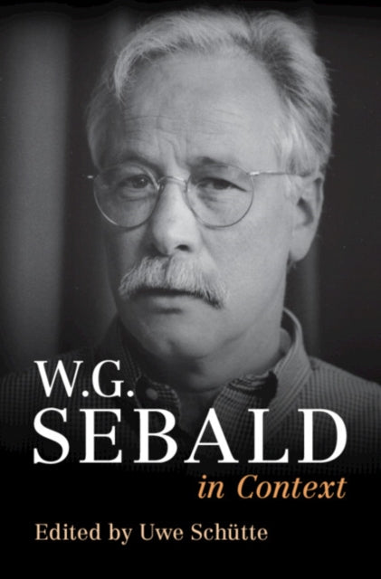 Book cover of: W. G. Sebald in Context. By: Uwe Schütte