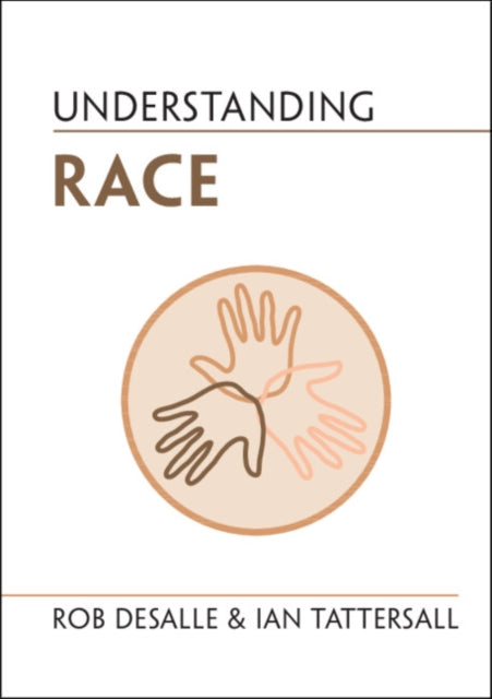 Book cover of: Understanding Race. By: Rob DeSalle