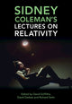 Book cover of: Sidney Coleman's Lectures on Relativity. By: David Griffiths