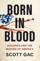 Book cover of: Born in Blood. By: Scott Gac