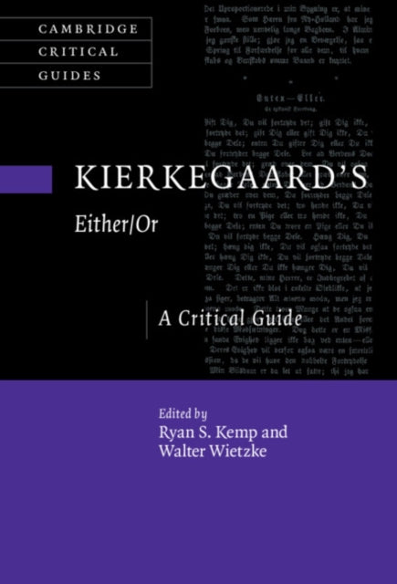 Book cover of: Kierkegaard's Either/Or. By: Ryan S. Kemp