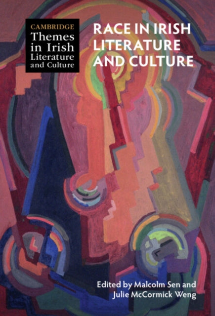 Book cover of: Race in Irish Literature and Culture. By: Malcolm Sen