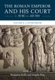 Book cover of: Roman Emperor and his Court c. 30 BC–c. AD 300: Volume 2, A Sourcebook. By: Benjamin Kelly