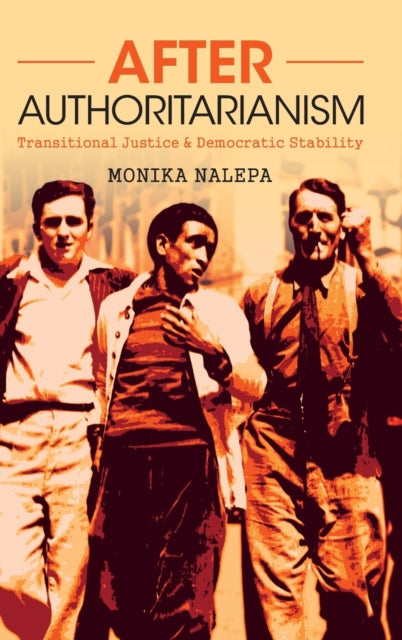 Book cover of: After Authoritarianism. By: Monika Nalepa