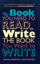 Book cover of: Book You Need to Read to Write the Book You Want to Write. By: Sarah Burton