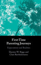 Book cover of: First-Time Parenting Journeys. By: Damien W. Riggs