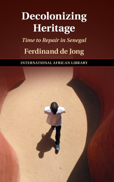 Book cover of: Decolonizing Heritage. By: Ferdinand de Jong