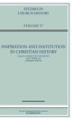 Book cover of: Inspiration and Institution in Christian History: Volume 57. By: Charlotte Methuen