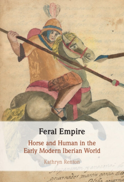 Book cover of: Feral Empire. By: Kathryn Renton