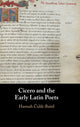 Book cover of: Cicero and the Early Latin Poets. By: Hannah Čulík-Baird