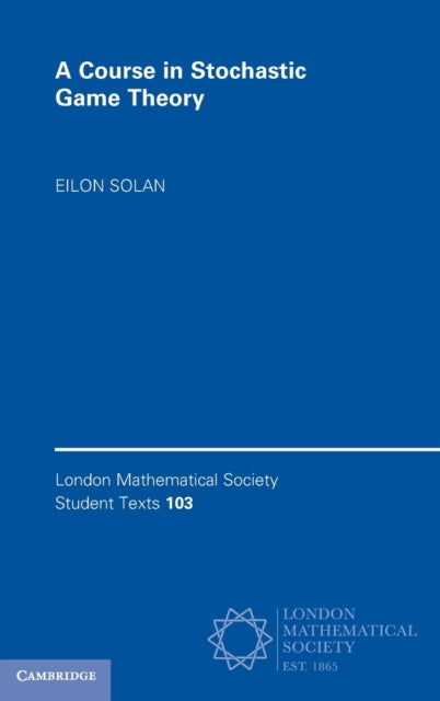 Book cover of: Course in Stochastic Game Theory. By: Eilon Solan