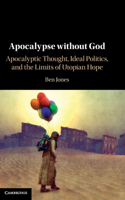 Book cover of: Apocalypse without God. By: Ben Jones