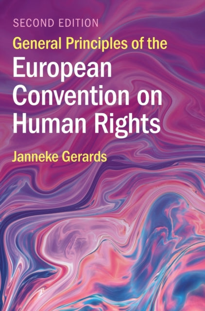 Book cover of: General Principles of the European Convention on Human Rights. By: Janneke Gerards