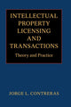 Book cover of: Intellectual Property Licensing and Transactions. By: Jorge L. Contreras