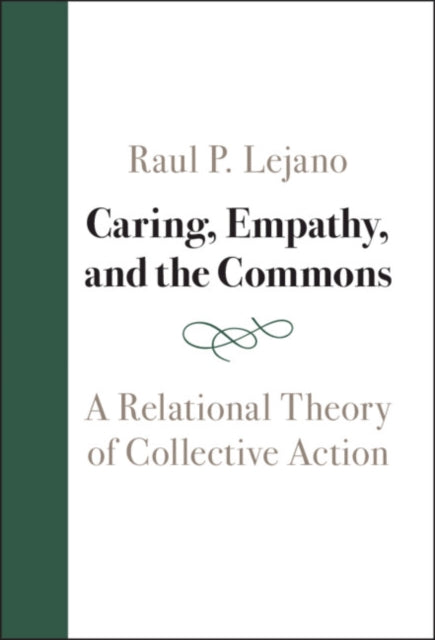 Book cover of: Caring, Empathy, and the Commons. By: Raul Lejano