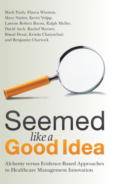 Book cover of: Seemed Like a Good Idea. By: Mark Pauly