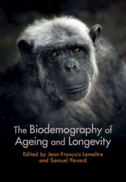 Book cover of: Biodemography of Ageing and Longevity. By: Jean-François Lemaître
