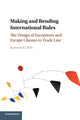 Book cover of: Making and Bending International Rules. By: Krzysztof J. Pelc