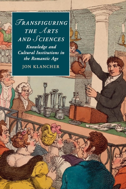 Book cover of: Transfiguring the Arts and Sciences. By: Jon Klancher