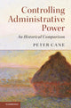 Book cover of: Controlling Administrative Power. By: Peter Cane