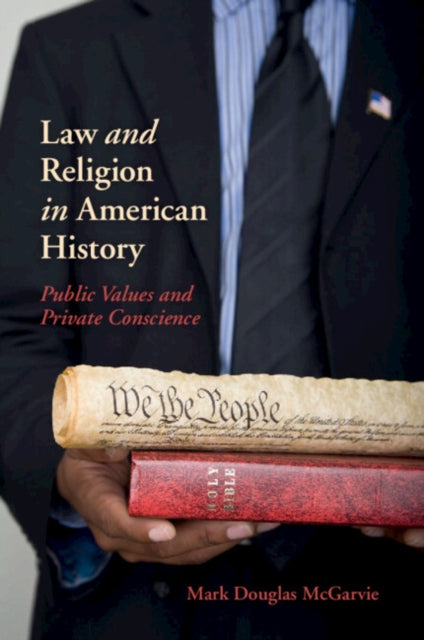 Book cover of: Law and Religion in American History. By: Mark Douglas McGarvie