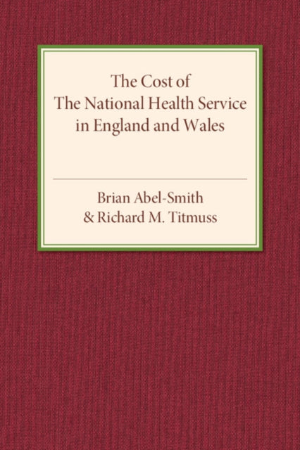 Book cover of: Cost of the National Health Service in England and Wales. By: Brian Abel-Smith