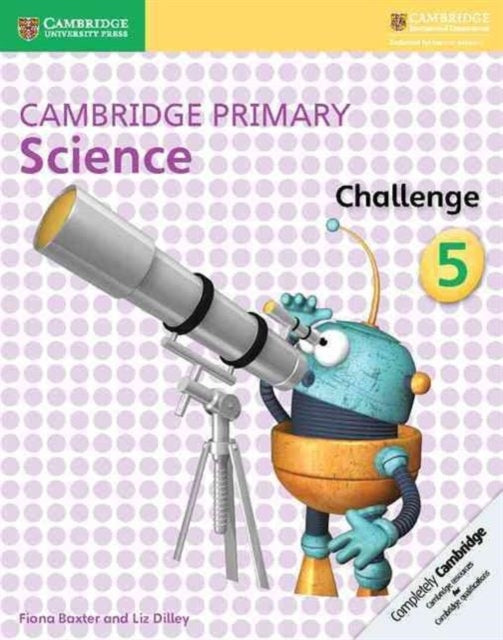 Book cover of: Cambridge Primary Science Challenge 5. By: Fiona Baxter