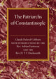 Book cover of: Patriarchs of Constantinople. By: Claude Delaval Cobham