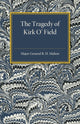 Book cover of: Tragedy of Kirk O'Field. By: R. H. Mahon