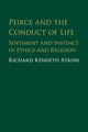 Book cover of: Peirce and the Conduct of Life. By: Richard Atkins