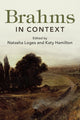 Book cover of: Brahms in Context. By: Natasha Loges