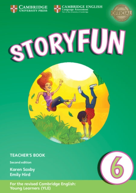 Book cover of: Storyfun Level 6 Teacher's Book with Audio. By: Karen Saxby