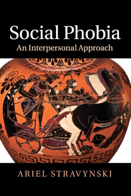 Book cover of: Social Phobia. By: Ariel Stravynski