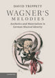 Book cover of: Wagner's Melodies. By: David Trippett