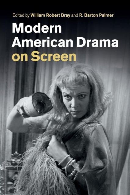 Book cover of: Modern American Drama on Screen. By: William Robert Bray