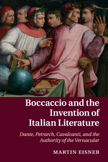 Book cover of: Boccaccio and the Invention of Italian Literature. By: Martin Eisner