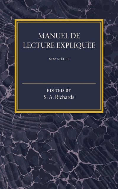 Book cover of: Manuel De Lecture Expliquee XIX Siecle. By: S. A. Richards