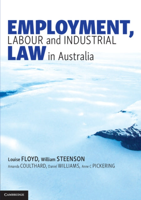 Book cover of: Employment, Labour and Industrial Law in Australia. By: Louise Floyd