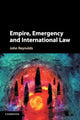 Book cover of: Empire, Emergency and International Law. By: John Reynolds