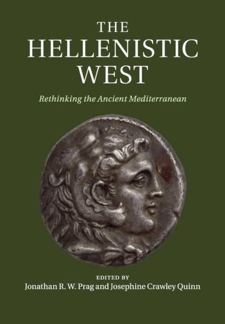 Book cover of: Hellenistic West. By: Jonathan R. W. Prag