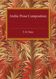 Book cover of: Arabic Prose Composition. By: T. H. Weir