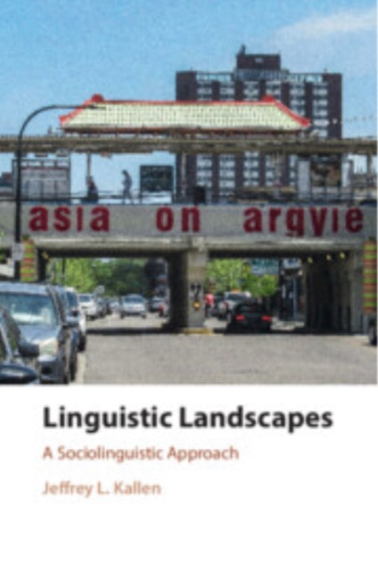 Book cover of: Linguistic Landscapes. By: Jeffrey L. Kallen