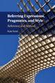 Book cover of: Referring Expressions, Pragmatics, and Style. By: Kate Scott