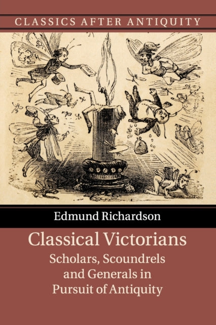 Book cover of: Classical Victorians. By: Edmund Richardson