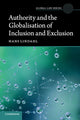 Book cover of: Authority and the Globalisation of Inclusion and Exclusion. By: Hans Lindahl